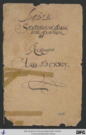Liber statutorum academiae friburgensis renovatus Anno MDCXXIV. Pars prima et secunda. Statutenbuch der Universität Freiburg. Erneuert 1624.