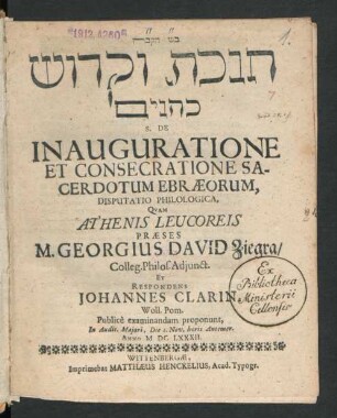 [...] S. De Inauguratione Et Consecratione Sacerdotum Ebraeorum, Disputatio Philologica