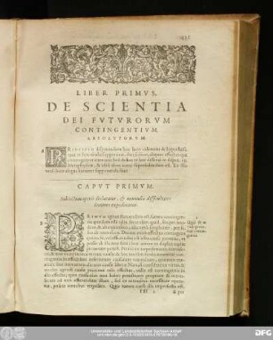 Liber Primus. De Scientia Dei Futurorum Contingentium.
