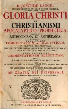 Gloria Christi et Christianismi apocalyptico-prophetica nec non antisociana et antiiudaica ..., 1. Apocalyptico-propheticus