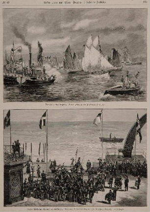 oben: Die Kieler Segelregatta, unten: Kaiser Wilhelms Ankunft in Helsingör