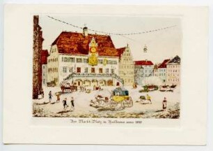 "Der Markt-Platz in Heilbronn anno 1840" mit Rathaus und Kutschen
