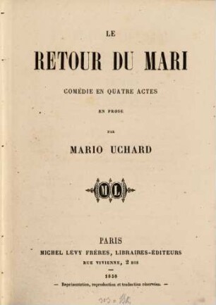 Le retour de mari : Comédie en quatre actes en prose