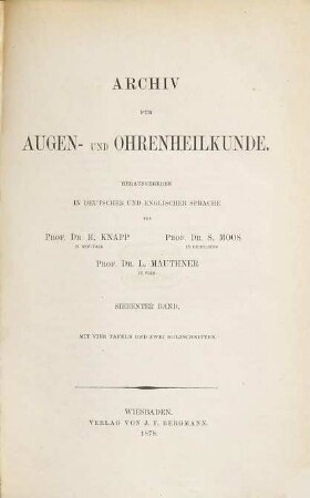 Archiv für Augen- und Ohrenheilkunde. 7. 1878