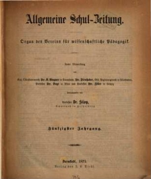 Allgemeine Schulzeitung. 50, 50. 1873