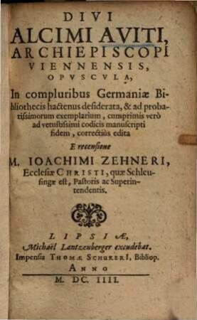 Divi Alcimi Aviti, archiepiscopi Viennensis, opuscula ...