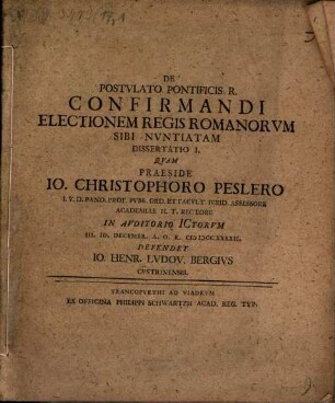 De Postvlato Pontificis R. Confirmandi Electionem Regis Romanorvm Sibi Nvntiatam, 1