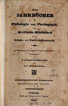 Neue Jahrbücher für Philologie und Pädagogik. 49 = Jg. 17. 1847