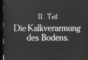Schulungsmaterial/Lehrmittel: Filmband "Kalk tut Not, II. Teil. Die Kalkverarmung des Bodens"