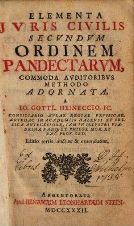 Elementa Jvris Civilis Secvndvm Ordinem Pandectarvm : commoda avditoribvs methodo adornata