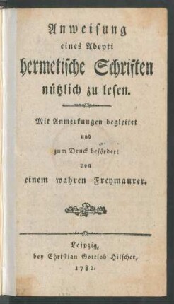 Anweisung eines Adepti hermetische Schriften nützlich zu lesen