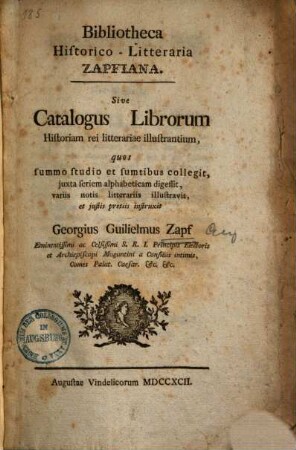 Bibliotheca Historico-Litteraria Zapfiana, Sive Catalogus Librorum Historiam rei litterariae illustrantium