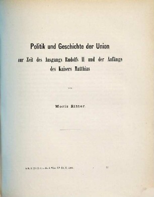 Politik und Geschichte der Union zur Zeit des Ausgangs Rudolfs II und der Anfänge des Kaisers Matthias