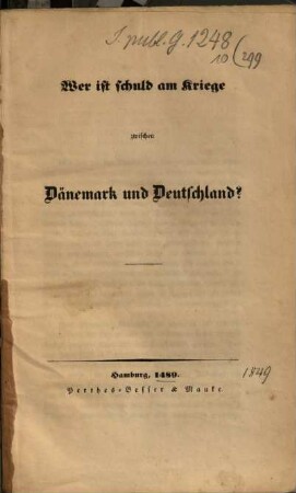 Wer ist schuld am Kriege zwischen Dänemark und Deutschland?