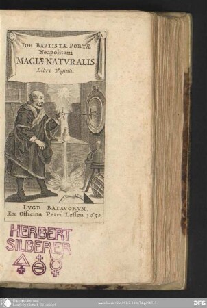 Joh. Baptistae Portae Neapolitani Magiae naturalis Libri viginti : In quibus Scientiarum naturalium Divitiae & Deliciae demonstrantur