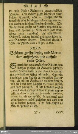 XXXIV. Schleim zertheilende, und Mercurium aufsuchend, und ausführende Pillen