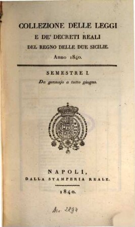 Collezione delle leggi e decreti emanati nelle provincie continentali dell'Italia meridionale, 1840