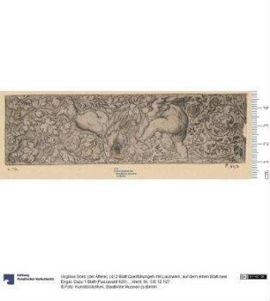 (4) 2 Blatt Querfüllungen mit Laubwerk, auf dem einen Blatt zwei Engel. Dazu 1 Blatt (Passavant 620), stärkerer Druck.