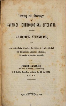 Bidrag till Öfversigt af Sveriges ichthyologiska Literatur : Akademisk Afhandling