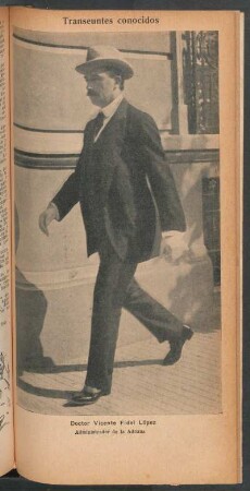 Doctor Vicente Fidel López, administrador de la Aduana - [Retrato] : Transeúntes conocidos