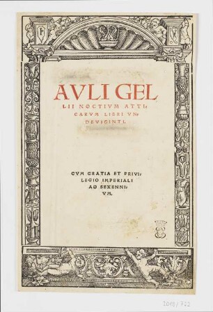 Architektonischer Schmuckrahmen, Titelblatt aus: Aulius Gellius, "Noctium Atticarum", Straßburg 1517