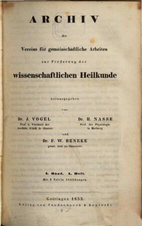 Archiv des Vereins für Gemeinschaftliche Arbeiten zur Förderung der Wissenschaftlichen Heilkunde. 1. 1853/54