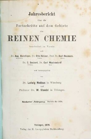 Jahresbericht über die Fortschritte auf dem Gebiete der reinen Chemie. 6. 1878 (1879)