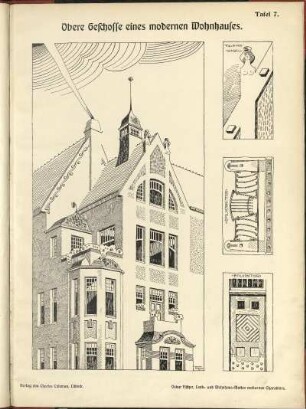 Obere Geschosse eines modernen Wohnhauses. / Oskar Fischer, Land- und Wohnhaus-Motive modernen Charakters. / Verlag von Charles Coleman, Lübeck.