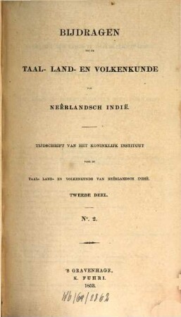 Bijdragen tot de taal-, land- en volkenkunde = Journal of the humanities and social sciences of Southeast Asia. 2, 2. 1854