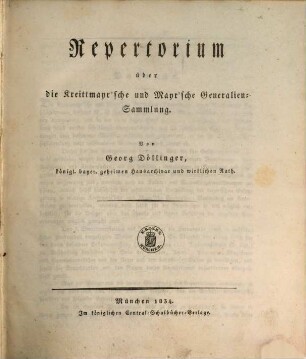 Repertorium über die Kreittmayr'sche und Mayr'sche Generalien-Sammlung