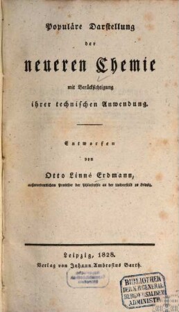 Populäre Darstellung der neueren Chemie mit Berücksichtigung ihrer technischen Anwendung