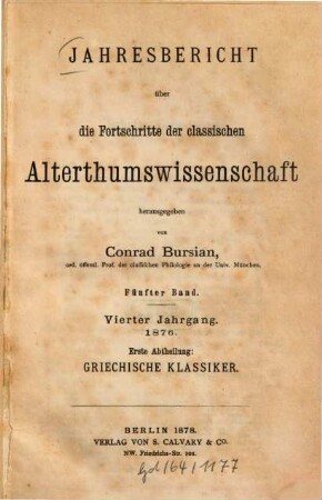 Jahresbericht über die Fortschritte der klassischen Altertumswissenschaft, 5. 1876 = Jg. 4