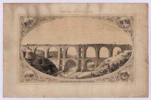 Die Elstertalbrücke bei Jocketa, Lithographie, 1851 : Die Elsterthal-Überbrückung. - Leipzig : Bach , [ca. 1851]. - 1 Kunstbl. : zweifarb. Lithogr. ; 49 x 27 cm. Mit 4 Gebäudeabb.