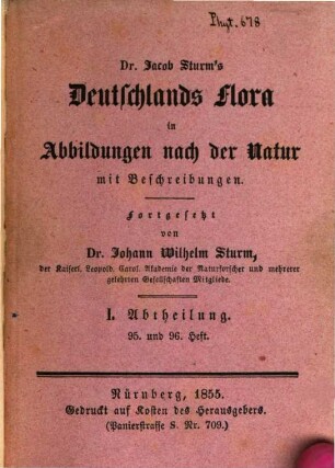 Deutschlands Flora : in Abbildungen nach der Natur mit Beschreibungen, 1,95/96. Abt. I., Phanerogamen ; H. 95/96