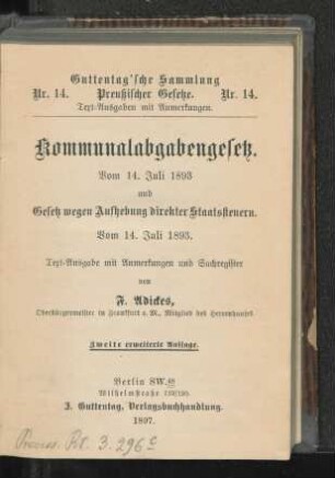 Kommunalabgabengesetz vom 14. Juli 1893 und Gesetz wegen Aufhebung direkter Staatssteuern vom 14. Juli 1893 : Textausgabe mit Anmerkungen und Sachregister