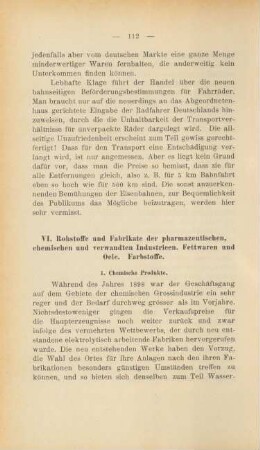 VI. Rohstoffe und Fabrikate der pharmazeutischen, chemischen und verwandten Industrieen. Fettwaren, Oele und Farbstoffe.