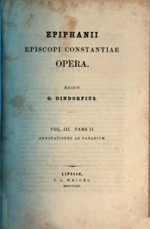 Epiphanii episcopi Constantiae opera. 3,2, Annotationes ad Panarium