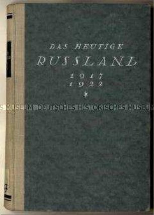 Aufsatzsammlung mit Beiträgen über die wirtschaftlichen und kulturellen Ergebnisse der Revolutionsjahre 1917 - 1922 in Russland