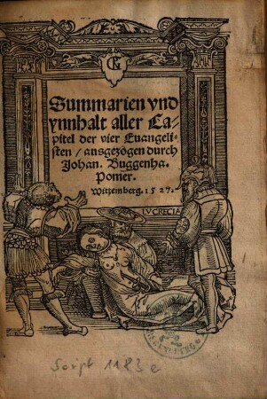 Summarien vnd ynnhalt aller Capitel der vier Euangelisten