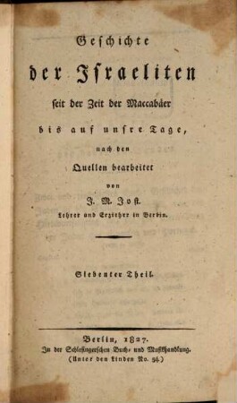 Geschichte der Israeliten seit der Zeit der Maccabäer bis auf unsre Tage, Siebenter Theil