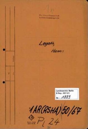 Personenheft Dr. Hanns Legath (*13.03.1908), Kriminalkommissar und SS-Hauptsturmführer