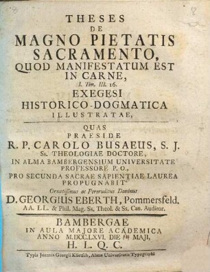 Theses de magno pietatis sacramento : quod manifestatum est in carne, I. Tim. III. 16. exegesi historico-dogmatica illustratae