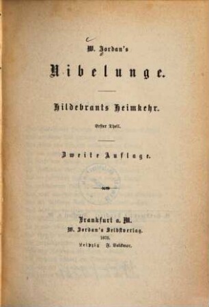 W. Jordan's Nibelunge. [2], Hildebrants Heimkehr, T. 1/2