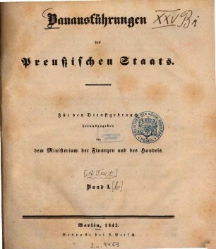 Bauausführungen des Preußischen Staats : Für den Dienstgebrauch, 1[,b]. [Textband, Lfg. 4 -]