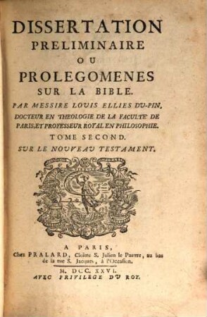 Dissertation Preliminaire Ou Prolegomenes Sur La Bible. Tome Second, Sur Le Nouveau Testament