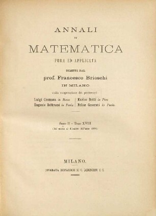 Annali di matematica pura ed applicata : organo della Fondazione Annali di Matematica Pura ed Appliecata. 18. 1890