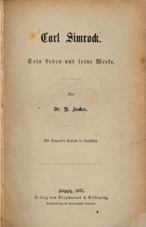 Carl Simrock : sein Leben und seine Werke
