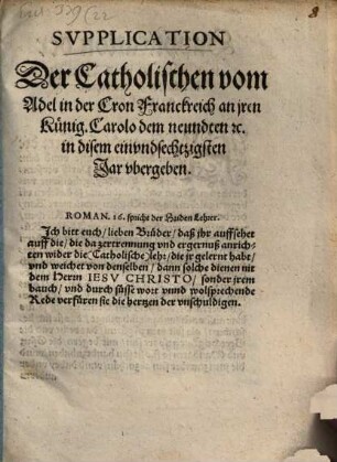 Supplication der Catholischen vom Adel in der Cron Frankreich an ihren Künig Carolo d. neunten
