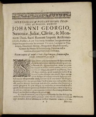 Serenissimo & Potentissimo Principi Ac Domino, Domino Johanni Georgio, Saxoniæ, Juliæ, Cliviæ, & Montium Duci, Sacri Romani Imperii Archimarschallo [...]