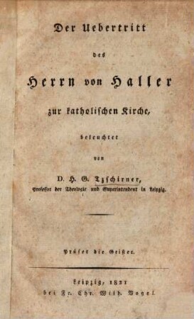 Der Uebertritt des Herrn von Haller zur katholischen Kirche